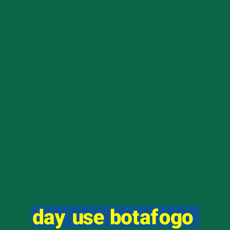 day use botafogo